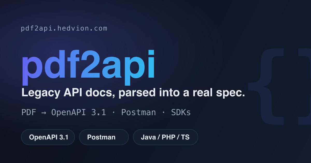 pdf2api — Legacy API docs to OpenAPI, Postman & SDKs